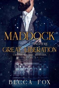 Cover Maddock and the Great Liberation (Chosen by the Masters, #2) (eBook, ePUB)