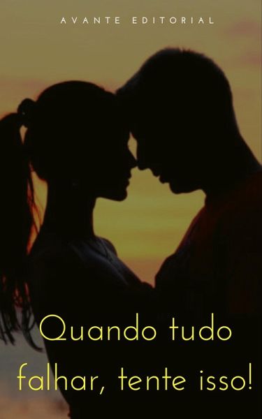 Quando tudo falhar, tente isso! (eBook, ePUB)