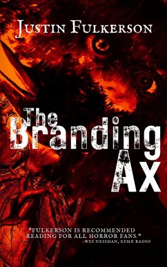 The Branding Ax (eBook, ePUB) - Fulkerson, Justin