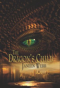 The Dragon's Child (eBook, ePUB) - Webb, Janeen