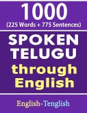 1000 Telugu Words & Sentences - Spoken Telugu Through English (eBook, ePUB) 1000 Telugu Words & Sentences - Spoken Telugu Through English (eBook, ePUB)