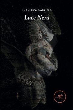 Luce Nera (eBook, ePUB) - Gabriele, Gianluca