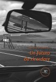 Un futuro da ricordare (eBook, ePUB)