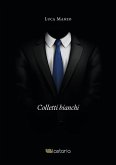 Colletti bianchi (eBook, ePUB) Colletti bianchi (eBook, ePUB)