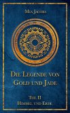 Die Legende von Gold und Jade 2: Himmel und Erde (eBook, ePUB)