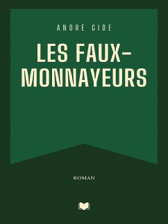 Les Faux-monnayeurs (eBook, ePUB)