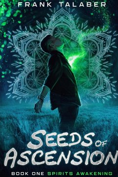 Cover Spirits Awakening (Seeds of Ascension, #1) (eBook, ePUB)
