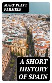 A Short History of Spain (eBook, ePUB)