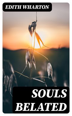 Souls Belated (eBook, ePUB) - Wharton, Edith