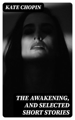 Cover The Awakening, and Selected Short Stories (eBook, ePUB)