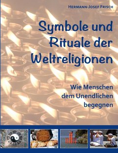 Symbole und Rituale der Weltreligionen (eBook, ePUB) - Frisch, Hermann-Josef