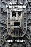 Mysterious Mesoamerican Cultures (eBook, ePUB)