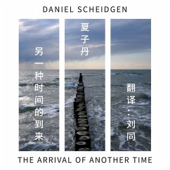 ling yi zhong shi jian de dao lai (eBook, ePUB) - Scheidgen, Daniel