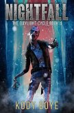 Nightfall (The Daylight Cycle, #4) (eBook, ePUB) Nightfall (The Daylight Cycle, #4) (eBook, ePUB)