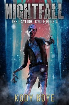 Nightfall (The Daylight Cycle, #4) (eBook, ePUB) - Boye, Kody