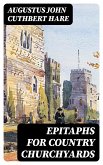 Epitaphs for Country Churchyards (eBook, ePUB)