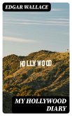 My Hollywood Diary (eBook, ePUB)
