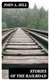 Stories of the Railroad (eBook, ePUB)