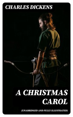 Cover A Christmas Carol (Unabridged and Fully Illustrated) (eBook, ePUB)