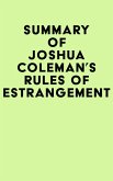 Summary of Joshua Coleman's Rules of Estrangement (eBook, ePUB) Summary of Joshua Coleman's Rules of Estrangement (eBook, ePUB)