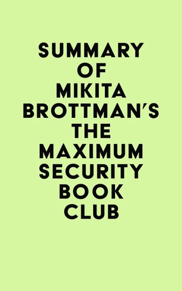 Summary of Mikita Brottman's The Maximum Security Book Club (eBook, ePUB)