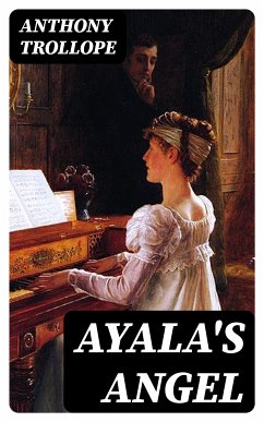 Ayala's Angel (eBook, ePUB) - Trollope, Anthony