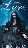 The Lure (Stillwaters Runs Deep: Book, #2) (eBook, ePUB) The Lure (Stillwaters Runs Deep: Book, #2) (eBook, ePUB)