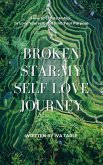 Broken Star: My Self Love Journey (Serendipity) (eBook, ePUB)