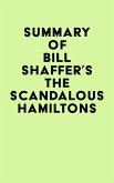 Summary of Bill Shaffer's The Scandalous Hamiltons (eBook, ePUB)