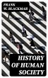 History of Human Society (eBook, ePUB) - Bild 1