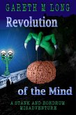 Revolution of the Mind (The Misadventures of Stank and Bohdrum, #2) (eBook, ePUB)