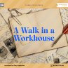 A Walk in a Workhouse (MP3-Download) - Bild 1