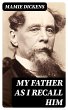 My Father as I Recall Him (eBook, ePUB) - Bild 1