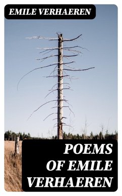 Poems of Emile Verhaeren (eBook, ePUB) Cover Poems of Emile Verhaeren (eBook, ePUB)