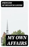 My Own Affairs (eBook, ePUB)