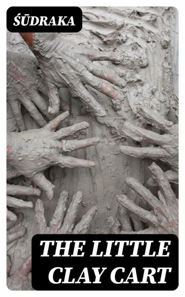 The Little Clay Cart (eBook, ePUB)