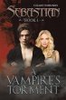Sebastian Book 1: A Vampire's Torment - Bild 1