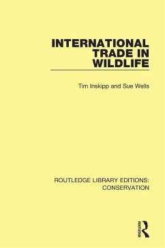 International Trade in Wildlife - Inskipp, Tim; Wells, Sue