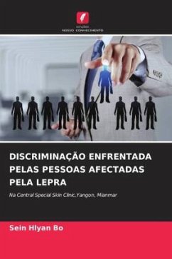 DISCRIMINAÇÃO ENFRENTADA PELAS PESSOAS AFECTADAS PELA LEPRA - Bo, Sein Hlyan