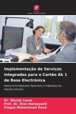 Implementação de Serviços Integrados para o Cartão Ak 1 de Base Electrónica