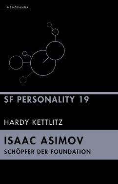 Isaac Asimov - Schöpfer der Foundation - Kettlitz, Hardy
