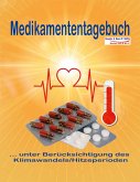 Medikamententagebuch unter Berücksichtigung des Klimawandels/Hitzeperioden Medikamententagebuch unter Berücksichtigung des Klimawandels/Hitzeperioden