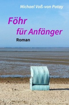 Föhr für Anfänger - Voß-von Patay, Michael