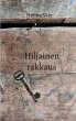 Hiljainen rakkaus - Bild 1
