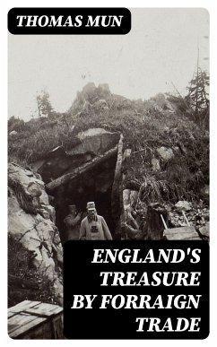 England's Treasure by Forraign Trade (eBook, ePUB) - Mun, Thomas