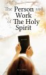 The Person and Work of The Holy Spirit... - Bild 1