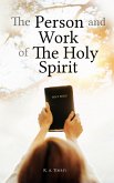 The Person and Work of The Holy Spirit (eBook, ePUB)
