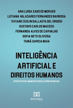 Inteligência artificial e direitos humanos (eBook, ePUB) - Moraes, Ana Luisa Zago de; Barbosa, Lutiana Valadares Fernandes; Grossi, Viviane Ceolin Dallasta Del