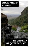 The Genesis of Queensland. (eBook, ePUB)