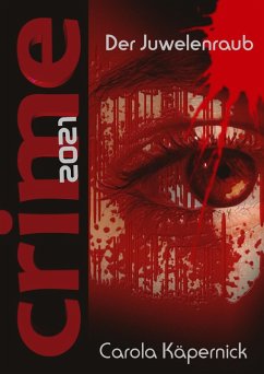 Crimetime - Der Juwelenraub (eBook, ePUB) - Käpernick, Carola